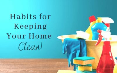 Habits for Keeping Your Home Clean