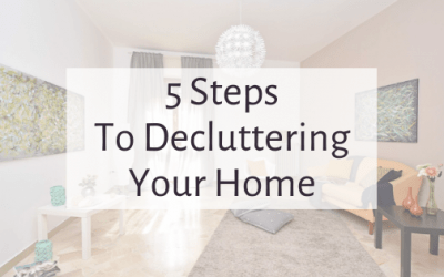 5 Steps to Decluttering your Home