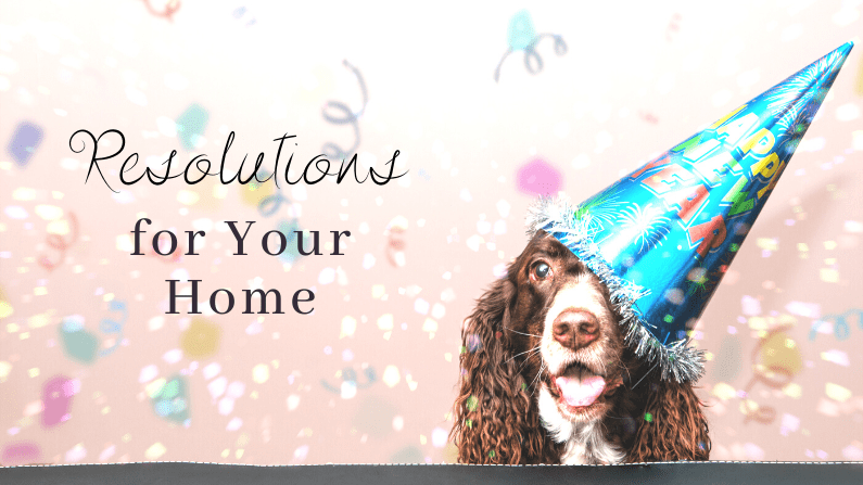 Resolutions for Your Home