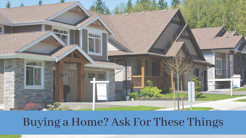 Buying a Home? Ask For These Things