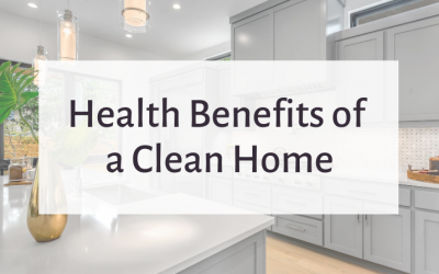 Health Benefits of a Clean Home