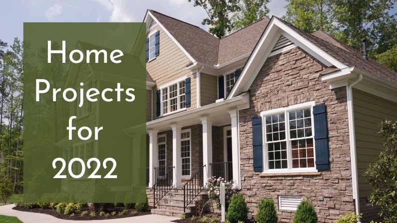 Home Projects for 2022