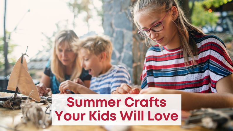 Summer Crafts Your Kids Will Love