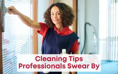 Cleaning Tips Professionals Swear By