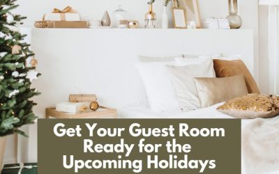 Get Your Guest Room Ready for the Upcoming Holidays