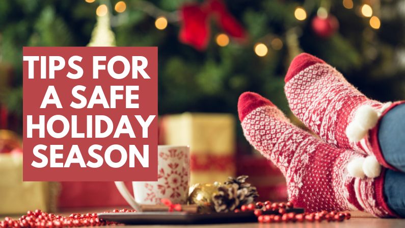 Tips for a Safe Holiday Season